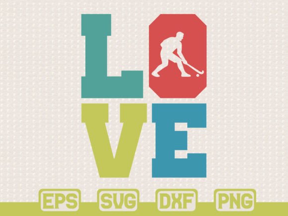 Field Hockey LOVE SVG: Graphics & T-Shirt Designs
