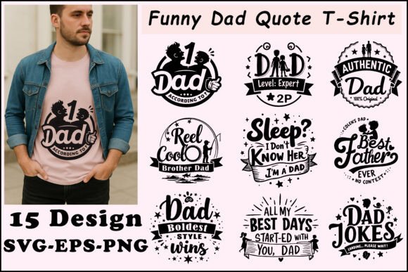 Funny Dad Quotes SVG Bundle: Graphics & T-Shirt Designs