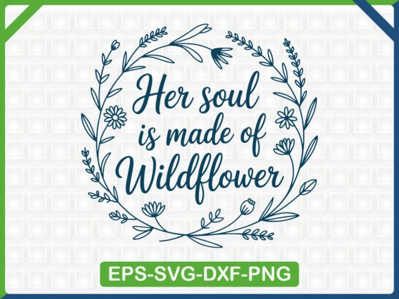 Her Soul is Made of Wildflower