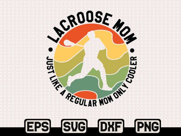 Lacrosse Mom Retro SVG: Graphics & T-Shirt Designs