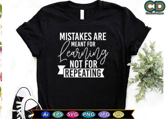 Mistakes Are Meant for Learning Not for
