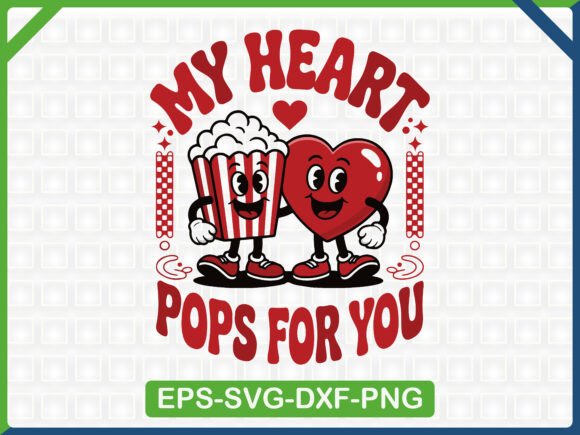 My Heart Pops for You Clipart: Graphics & T-Shirt Designs