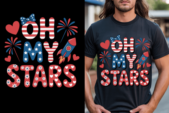 Patriotic Oh My Stars Graphics for T-Shirt Designs