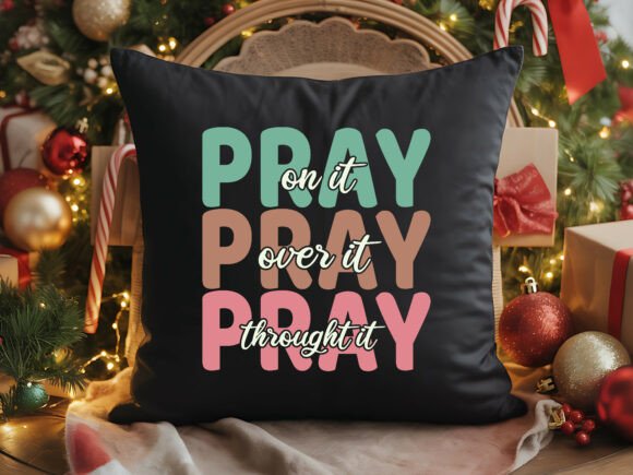 Pray on It Pray over It Graphics & T-Shirt Designs