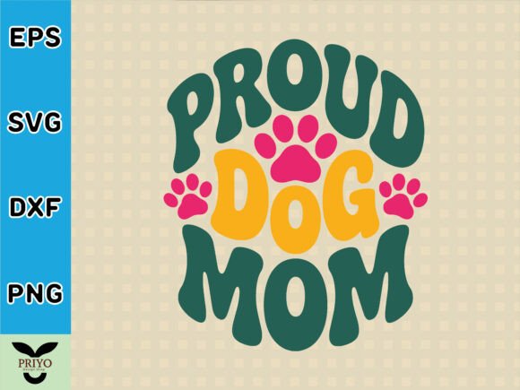 Proud Dog Mom T-Shirt Design SVG Vector: Graphics for T-Shirt Designs