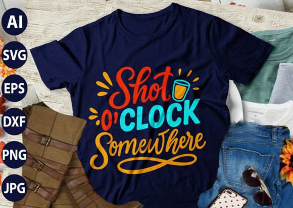 Shot O clock Somewhere SVG T-SHIRT: Graphics for Local Business Branding