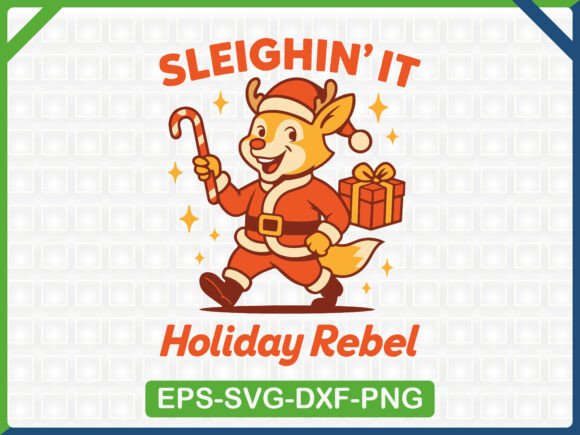 Sleighin It Holiday Rebel SVG Design: Graphics & T-Shirt Designs