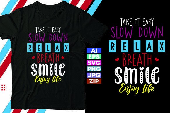 Take It Easy Graphics: Relax & Smile T-Shirt Designs